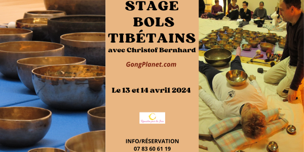 Stage de bols tibétains avec Christof Bernhard, module 1 et 2. le 13 et 14 avril 2024.